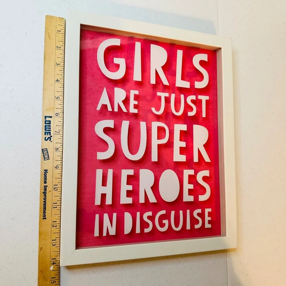 Framed Art Print Girls Are Just Superheroes In Disguise 11